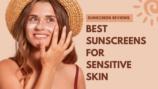 Best Sunscreens for Sensitive Skin Summer 2023